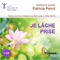 Patricia Penot - Sophrologie 2 : accompagnement au lâcher prise. 1 CD audio