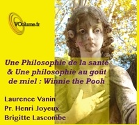 Laurence Vanin et Henri Joyeux - Une philosophie de la santé. 1 CD audio