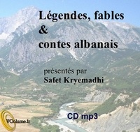 Safet Kryemadhi - Légendes, fables et contes albanais. 1 CD audio MP3