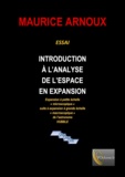 Maurice Arnoux - Introduction à l'analyse de l'espace en expansion - Expansion à petite échelle "microscopique" suite à une expansion à grande échelle macroscopique de l'astronome Hubble.