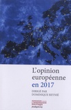 Dominique Reynié - L'opinion européenne en 2017.