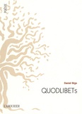 Daniel Biga - Quodlibets.