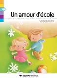 Serge Boëche - Un amour d'école.