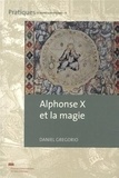 Daniel Grégorio - Alphonse X et la magie.