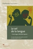 Anna Jaubert et Anne-Marie Paillet - Le sel de la langue - Hommage à Michèle Aquien.