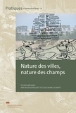 Nicolas Rouget et Guillaume Schmitt - Nature des villes, nature des champs.