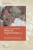 Jean-Joseph Barbier - Notes sur la gymnastique (1843).