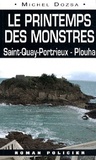 Michel Dozsa - Le printemps des monstres - De Saint-Quay-Portrieux à Plouha.