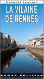 Guénolé Troudet - La vilaine de Rennes.