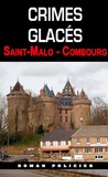 R-G Ulrich - Crimes glacés - Saint-Malo - Combourg.