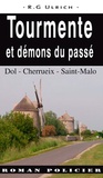 R-G Ulrich - Tourmente et démons du passé - A Saint-Malo.