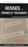 Yannick Loisel - Rennes... crimes et testament.