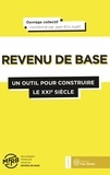 Jean-Eric Hyafil et  MFRB - Le revenu de base : un outil pour construire le XXIe siècle.