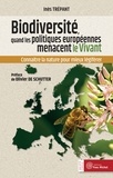 Inès TRÉPANT et Inès Trépant - Biodiversité : quand les politiques européennes menacent le vivant - Connaître la nature pour mieux légiférer.