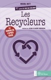 Michel Hutt - Les recycleurs - Le roman de l'après-crise.