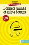 Michel Hutt - Bonnets jaunes et gilets rouges - Le roman citoyen.