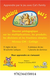 François Petit - Multipli Cat's CM - Dossier pédagogique sur les multiplications, les produits, les divisions et les fractions simples.