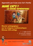 François Petit et Christina Petit - Numé Cat's 1 Les énigmes mathématiques - Dossier pédagogique sur les énigmes mathématiques Niveau CM/Collège.