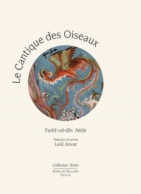 Farid-ud-din' Attar et Leili Anvar - D. DE SELLIERS  : Le cantique des oiseaux.