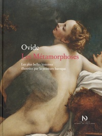  Ovide - Les Métamorphoses, les plus belles histoires illustrées par l'art baroque - Les plus belles histoires illustrées par la peinture baroque.