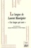 Jacques Dürrenmatt et Cécile Narjoux - La langue de Laurent Mauvignier - Une langue qui court.
