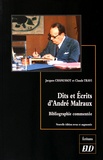 Jacques Chanussot et Claude Travi - Dits et écrits d'André Malraux - Bibliographie commentée.