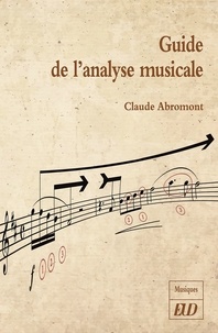 Claude Abromont - Guide de l'analyse musicale.