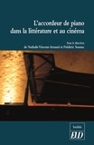 Nathalie Vincent-Arnaud et Frédéric Sounac - L'accordeur de piano dans la littérature et au cinéma.