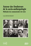 Carole Reynaud-Paligot - Autour des fondateurs de la socio-anthropologie - Méthode du commentaire de texte.