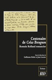 Guillaume Bridet et Jean Lacoste - Centenaire de Colas Breugnon - Romain Rolland romancier.