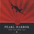 Dan Van der Vat - Pearl Harbor - Une histoire illustrée.