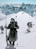 Bruno de Franqueville - Les chasseurs alpins du 27e BCA - 1871-2016.