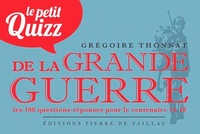 Grégoire Thonnat - Le petit quizz de la Grande Guerre.
