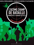 Frédéric Chamaud et Pierre Santoni - L'ultime champ de bataille - Combattre et vaincre en ville.