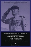 Alexandre Lalanne-Berdouticq - Dans les tempêtes de l'Histoire - Souvenirs du colonel de La Chapelle, de la drôle de guerre au putsch d'Alger.