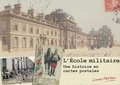 Lionel Petillon - L'Ecole militaire - Une histoire en carte postale.