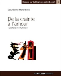 Loyse Morard - De la crainte à l'amour.