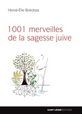 Hervé Elie Bokobza - 1001 merveilles de la sagesse juive.