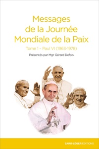 Gérard Defois - Messages de la journée mondiale de la paix - Tome 1, Paul VI.