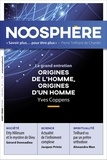 Philippe Durandin - Noosphère N° 2, juin 2018 : Origines de l'homme, origines d'un homme - Yves Coppens.