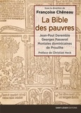 Françoise Chêneau - La Bible des pauvres - Avec un livret fac-similé de 40 pages.