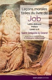  Grégoire le Grand - Leçons morales tirées du livre de Job - Lettre-dédicace, préface, livres I à III.