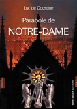 Goustine luc De - Parabole de Notre-Dame.
