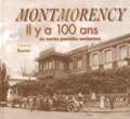 Fabienne Texier - Montmorency - Il y a 100 ans en cartes postales anciennes.