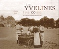 Fabienne Texier - Les Yvelines - Il y a 100 ans en cartes postales anciennes.