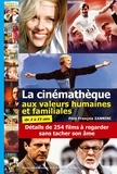 François Zannini - La cinémathèque aux valeurs humaines et familiales.