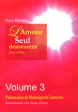 Dany Gemplé - L'amour, seul, demeurera... - Jésus à Dany Volume 3.