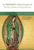 Salvador Carrillo Alday - Le message théologique de Notre-Dame de Guadalupe.