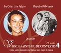  Rassemblement à son image - Bse Chiara Luce Badano et Elisabeth et Félix Leseur - Le cancer. 1 CD audio