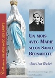 Léon Béchet - Un mois avec Marie selon Sainte Bernadette.
